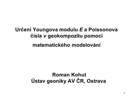 Roman Kohut Ústav geoniky AV ČR, Ostrava