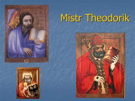 Mistr Theodorik.