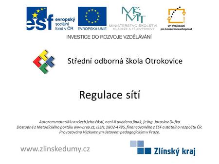 Regulace sítí Střední odborná škola Otrokovice