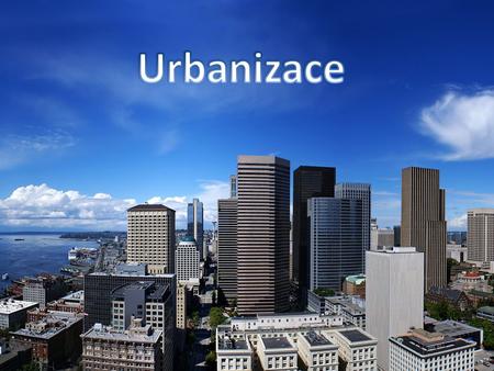 Urbanizace.