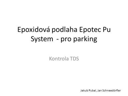 Epoxidová podlaha Epotec Pu System - pro parking