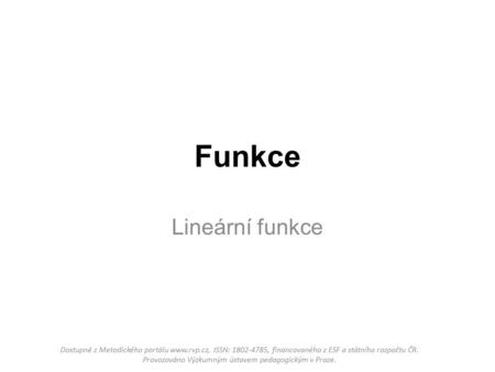 Funkce Lineární funkce