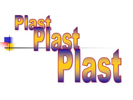 Plast Plast Plast.