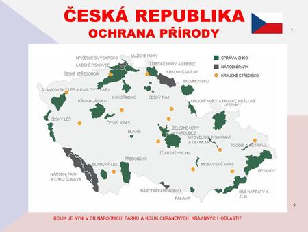 ČESKÁ REPUBLIKA OCHRANA PŘÍRODY