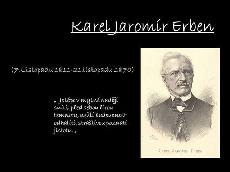 Karel Jaromír Erben (7.Listopadu listopadu 1870)