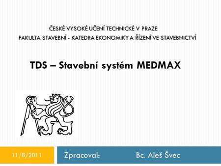 TDS – Stavební systém MEDMAX