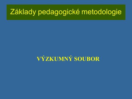 Základy pedagogické metodologie
