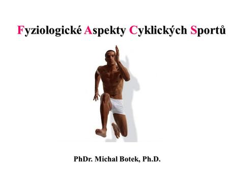 Fyziologické Aspekty Cyklických Sportů