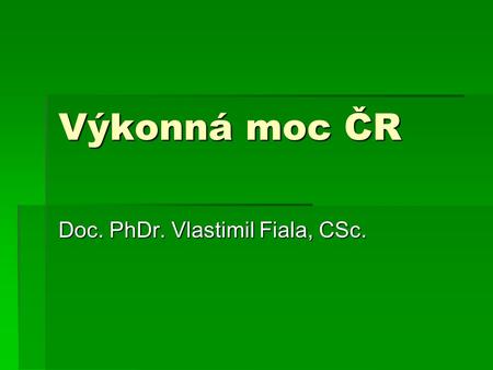 Doc. PhDr. Vlastimil Fiala, CSc.