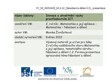 VY_32_INOVACE_M.2.12 _Násobení a dělení č.3_ prezentace