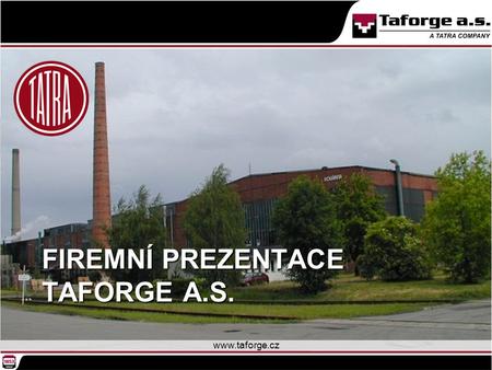 Firemní prezentace Taforge a.s.