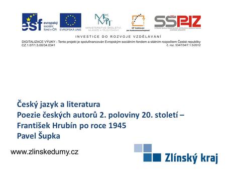 Český jazyk a literatura Poezie českých autorů 2. poloviny 20