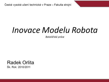 Inovace Modelu Robota Bakalářská práce