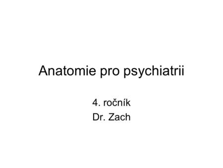 Anatomie pro psychiatrii