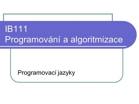 IB111 Programování a algoritmizace