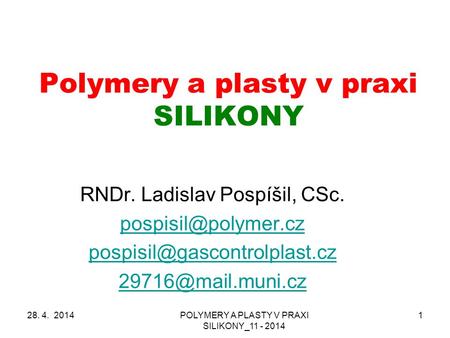 Polymery a plasty v praxi SILIKONY