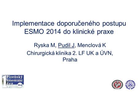 Implementace doporučeného postupu ESMO 2014 do klinické praxe