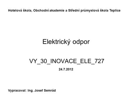 Elektrický odpor VY_30_INOVACE_ELE_727