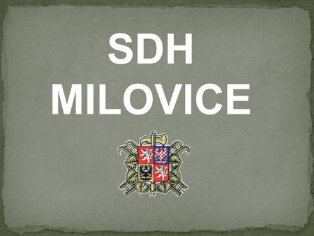 SDH MILOVICE.