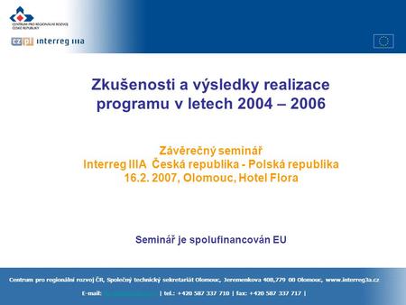 Zkušenosti a výsledky realizace programu v letech 2004 – 2006