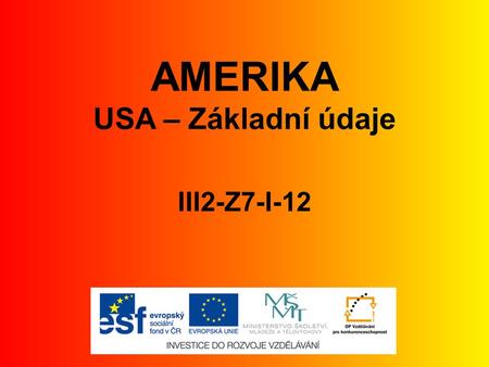 AMERIKA USA – Základní údaje III2-Z7-I-12