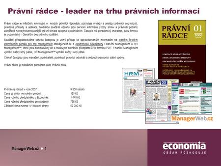 ManagerWeb.cz » 1 Právní rádce - leader na trhu právních informací Právní rádce je měsíčník informující o nových právních úpravách, poskytuje výklady a.