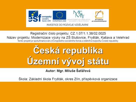 Česká republika Územní vývoj státu