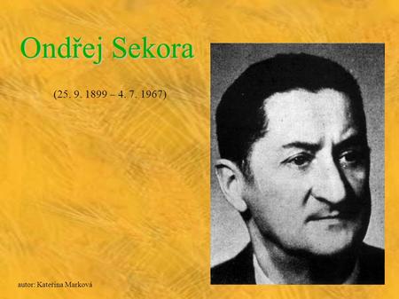 Ondřej Sekora (25. 9. 1899 – 4. 7. 1967) autor: Kateřina Marková.