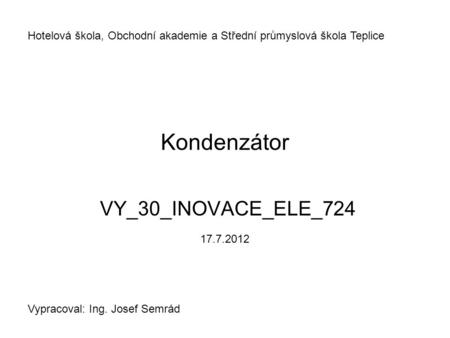 Kondenzátor VY_30_INOVACE_ELE_724