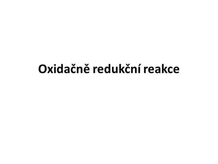 Oxidačně redukční reakce