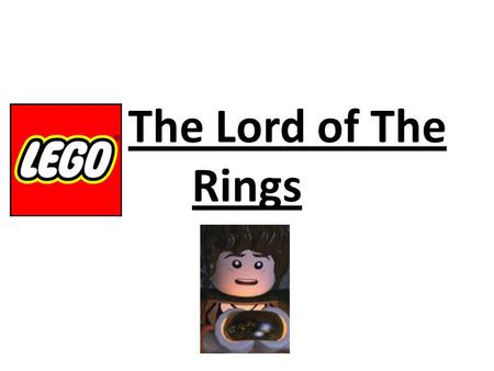 The Lord of The Rings.