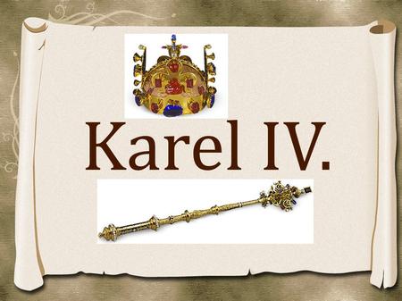 Karel IV..