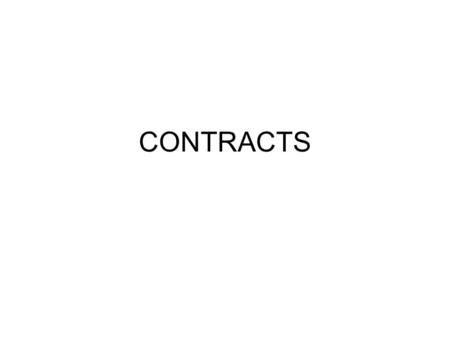 CONTRACTS. a contract = a binding agreement between two or more parties that is enforceable by law.