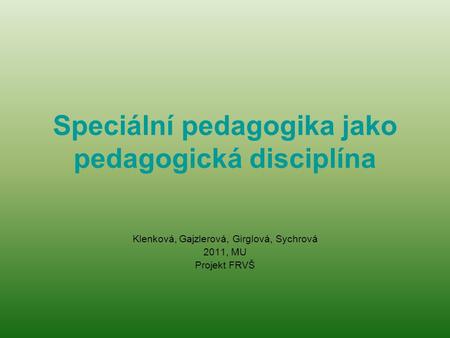 Speciální pedagogika jako pedagogická disciplína