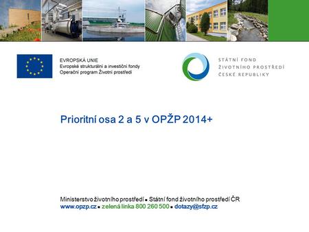 Prioritní osa 2 a 5 v OPŽP 2014+.