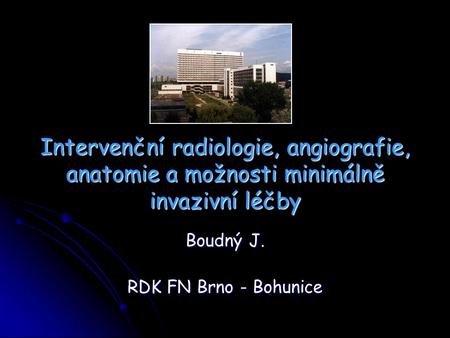 Boudný J. RDK FN Brno - Bohunice