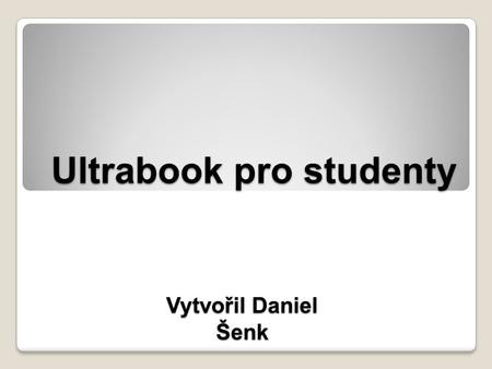 Ultrabook pro studenty