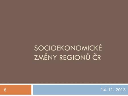 Socioekonomické změny regionů čr