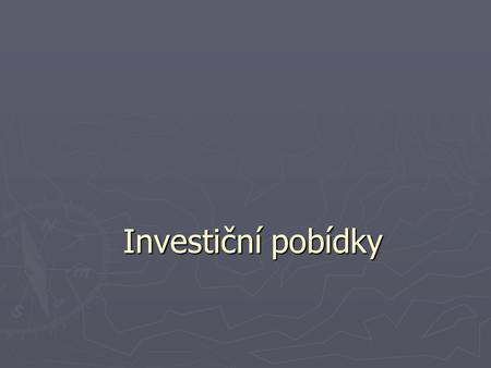 Investiční pobídky. ► Investiční pobídky začaly být v ČR poskytovány investorům od roku 1998. Jsou realizovány MPSV, MPO a Agenturou na podporu podnikání.