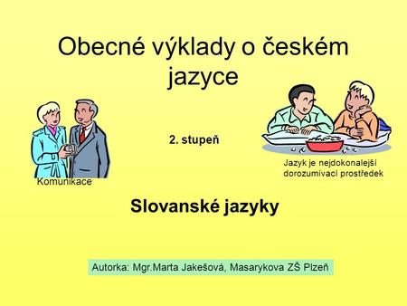 Obecné výklady o českém jazyce
