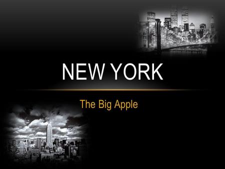 The Big Apple NEW YORK. NEW YORK 2.stupeň Autor: Mgr.Radek Hasch, Masarykova ZŠ Plzeň Projekt EU peníze školám, registrační číslo projektu: CZ.1.07/1.4.00/21.1740.