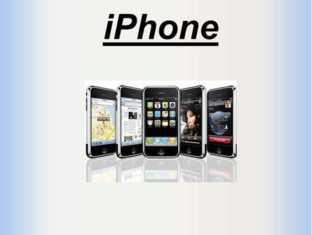 IPhone. iPhone… produkt společnosti Apple spojuje funkce mobilního telefonu s digitálním fotoaparátem, multimediálního přehrávače (iPod) a zařízení pro.