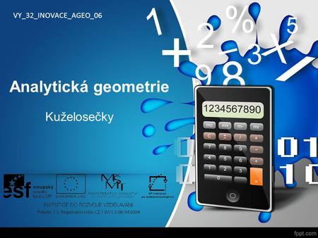Analytická geometrie Kuželosečky VY_32_INOVACE_AGEO_06.