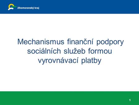 Mechanismus finanční podpory sociálních služeb formou vyrovnávací platby 1.