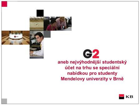 Aneb nejvýhodnější studentský účet na trhu se speciální nabídkou pro studenty Mendelovy univerzity v Brně.