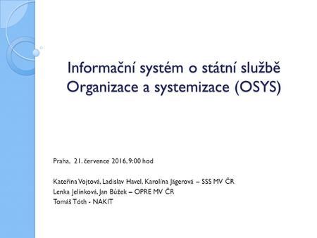 Informační systém o státní službě Organizace a systemizace (OSYS)