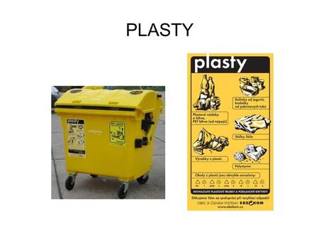 PLASTY. PVC – polyvinylchlorid odolný proti vodě, nevede el. proud ● Desky.