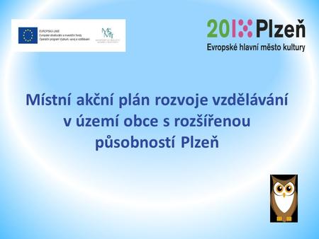 Místní akční plán rozvoje vzdělávání v území obce s rozšířenou působností Plzeň.