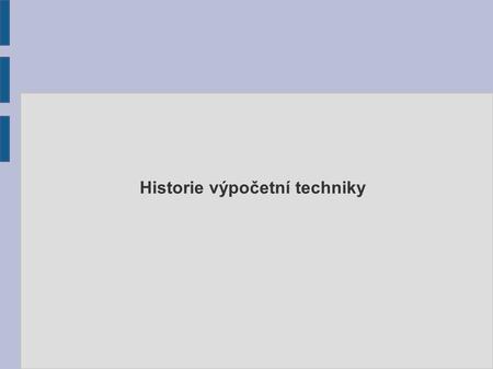 Historie výpočetní techniky
