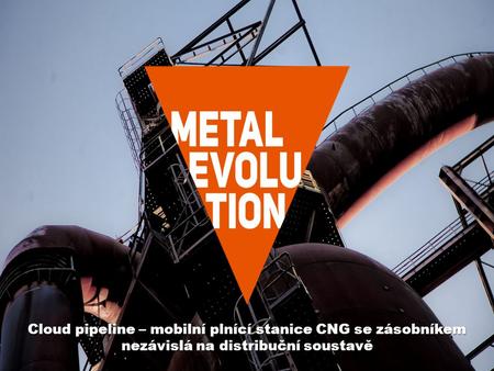 Cloud pipeline – mobilní plnící stanice CNG se zásobníkem nezávislá na distribuční soustavě.